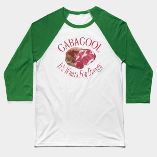 Gabagool - It's Whats For Dinner - Kapish? Baseball T-Shirt